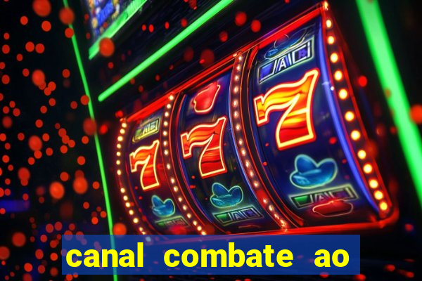 canal combate ao vivo gratis multicanais